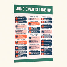 Load image into Gallery viewer, June events line up poster showcasing dates and performances for foamboard mounted prints.